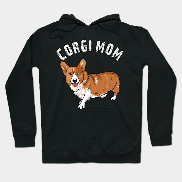 Corgi Mom Hoodie by LetsBeginDesigns